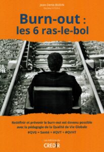 91 Burnout: les 6 ras-le-bol du CREDIR. En galvaudant cette pathologie, on peut nuire à la prévention et au traitement du burnout.-image